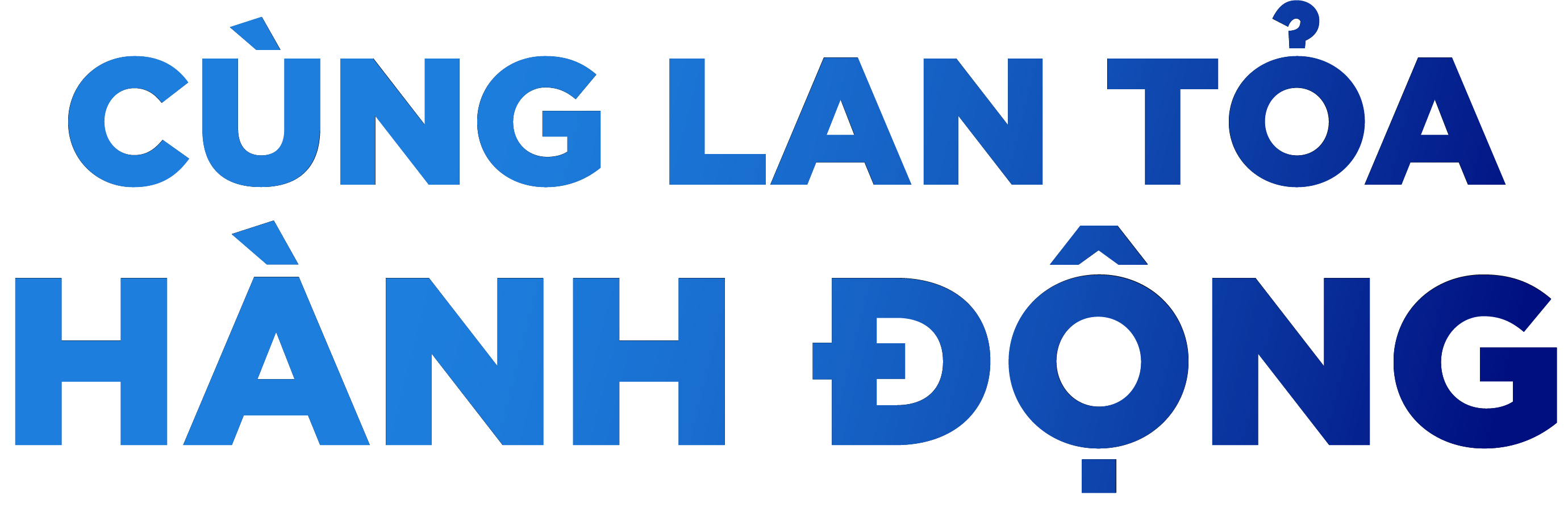 CÙNG LAN TỎA HÀNH ĐỘNG